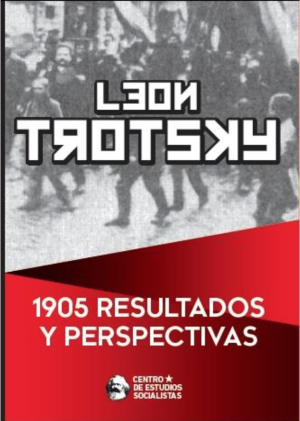 1905 Resultados y perspectivas - LEÓN TROTSKY