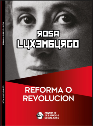 Reforma o revolución - ROSA LUXEMBURGO