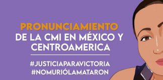 Pronunciamiento de la CMI en México y Centroamérica por el asesinato de Victoria Salazar en manos de la policía