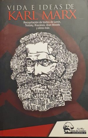 Vida e ideas de Karl Marx - Lenin/ Trotsky/ Riazánov/ Woods