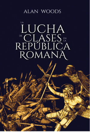 La lucha de clases en la República Romana