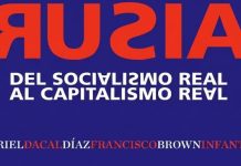 Prólogo a «Rusia: del socialismo real al capitalismo real» de los cubanos Ariel Dacal y Francisco Brown Infante