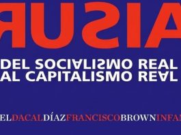 Prólogo a «Rusia: del socialismo real al capitalismo real» de los cubanos Ariel Dacal y Francisco Brown Infante