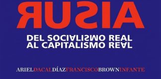 Prólogo a «Rusia: del socialismo real al capitalismo real» de los cubanos Ariel Dacal y Francisco Brown Infante